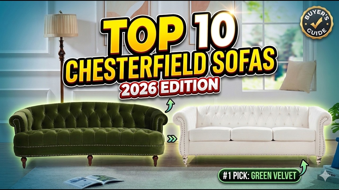 Best Chesterfield Sofa 2026 | Top 10 Best Chesterfield Sofas | Luxury Tufted Sofas for Living Rooms