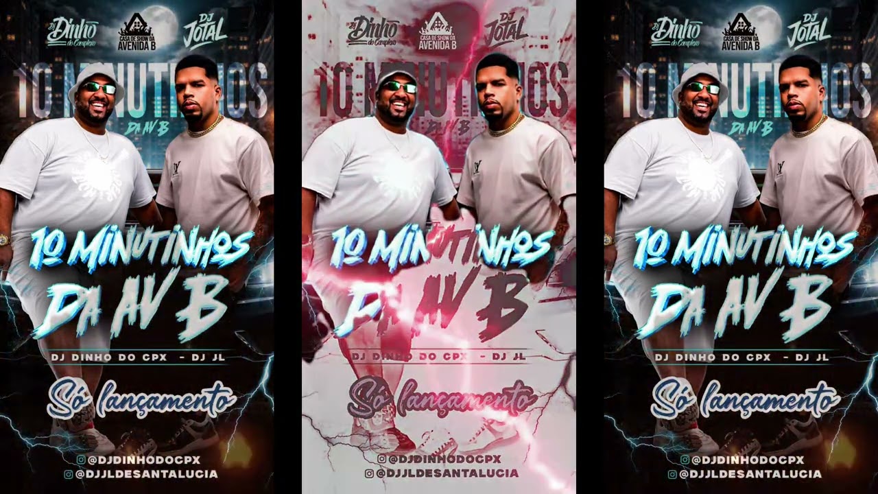 10 MINUTINHOS DO BAILE DA AVENIDA B [ DJ JL DE SANTA LÚCIA DJ DINHO DO CPX ]