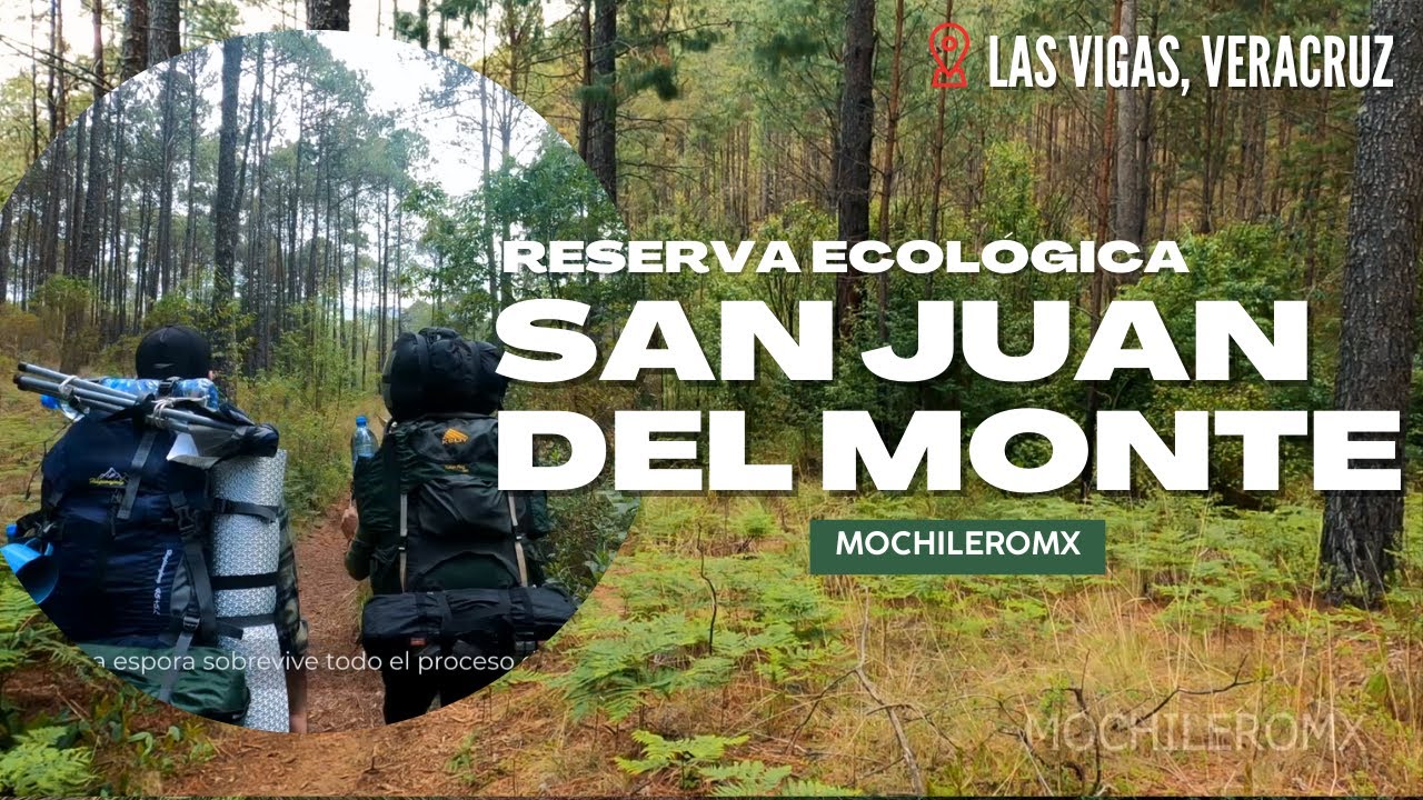 Acampando en Área Natural Protegida San Juan del Monte | Las Vigas, Veracruz | MOCHILEROMX