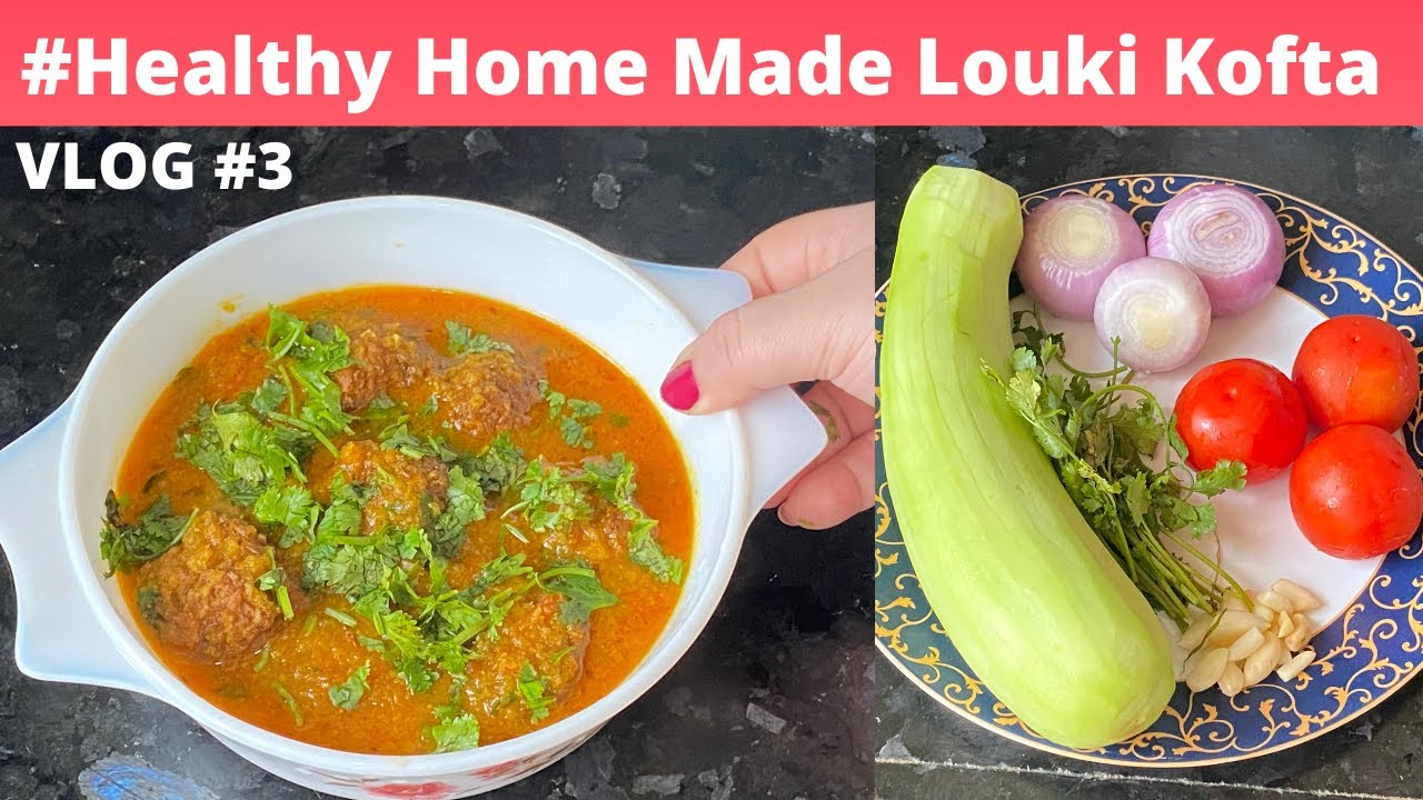 Kofta | Louki Ka Kofta | Healthy Food Recipe | #loukikofta | #homemadekofta | #simplefood |