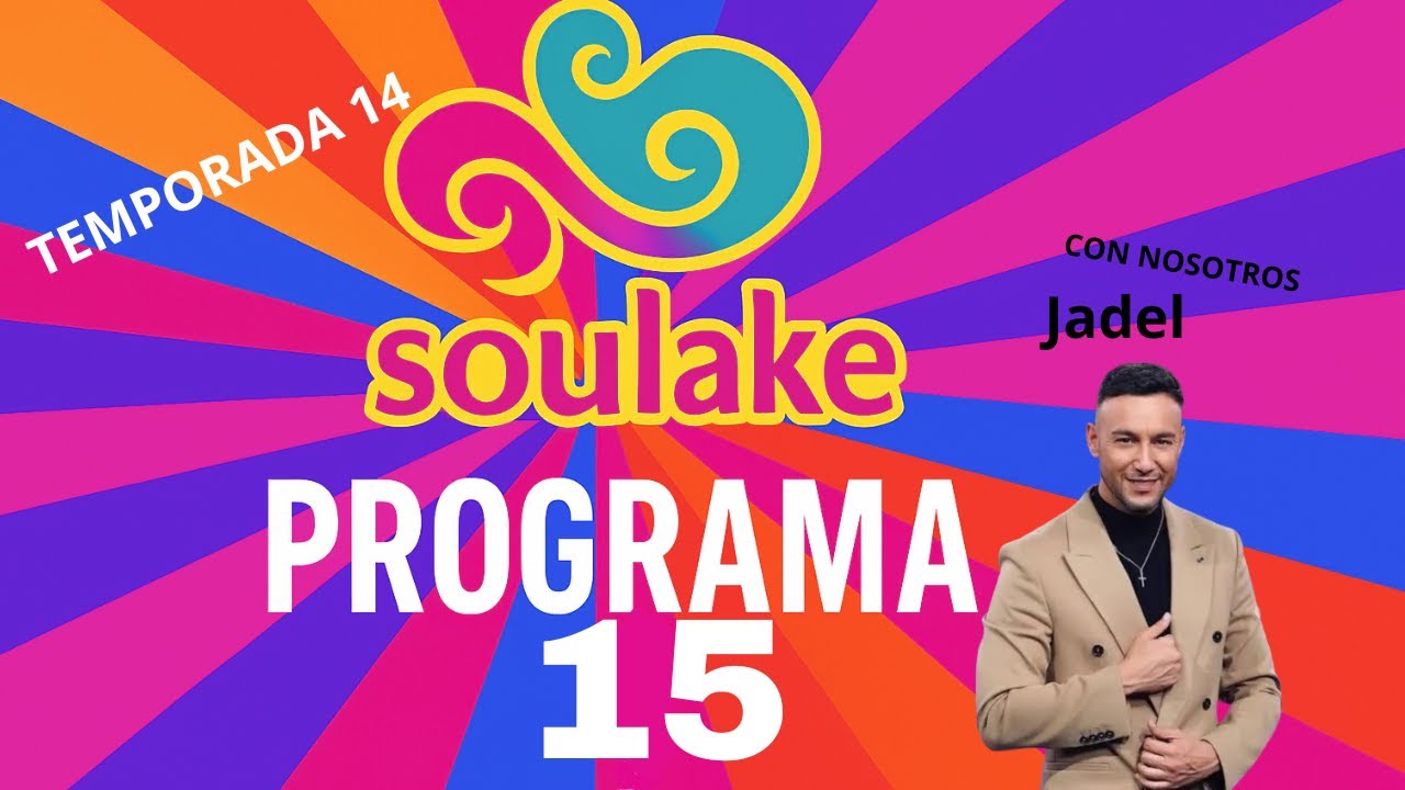 JADEL — El Sonido del Corazón --- SOULAKE