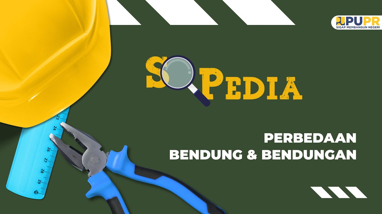 PERBEDAAN BENDUNG DAN BENDUNGAN - SOPEDIA Episode 1