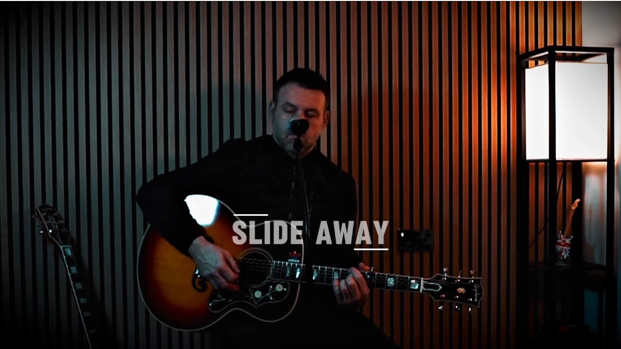 Slide Away – Oasis (Acoustic Cover)