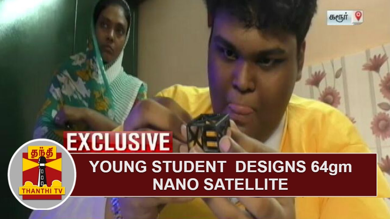 EXCLUSIVE | Young Student designs 64gm Nano Satellite | Thanthi TV