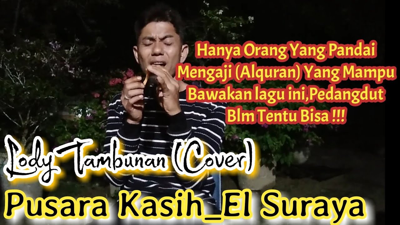 Pusara Kasih_El Suraya_(Lody Tambunan Cover) @ZoanTranspose