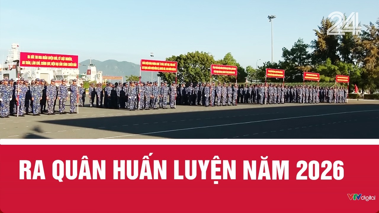 Ra qu&acirc;n huấn luyện năm 2026 | VTV24