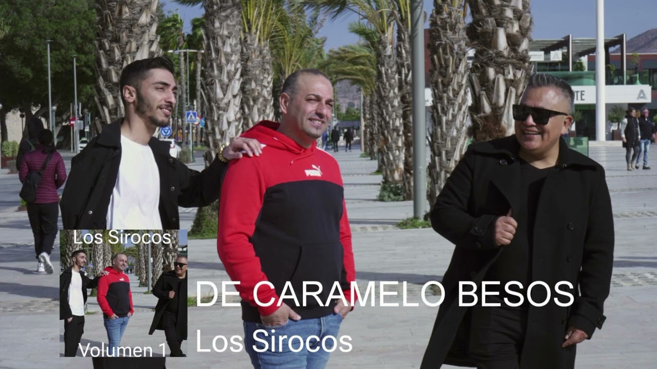 LOS SIROCOS - DE CARAMELO BESOS
