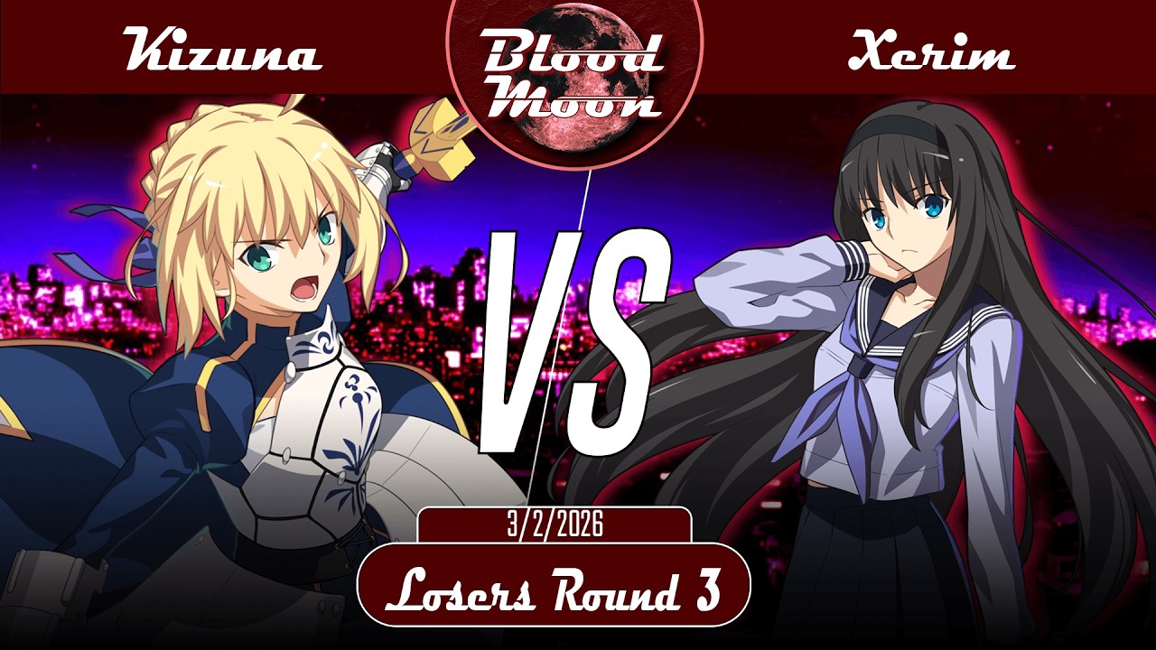 Blood Moon XXX | Kizuna (Saber) VS. Xerim (Akiha) | MBTL NA Netplay Bracket