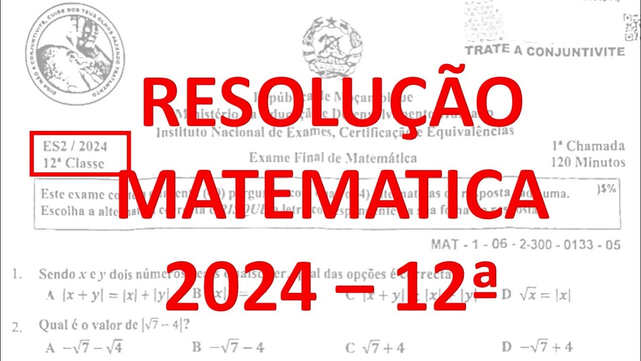Resolução do Exame de Matemática 12ª classe 2024 primeira chamada