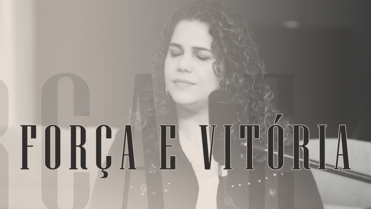 Força e Vitória | Eliana Ribeiro (Voz e Piano)