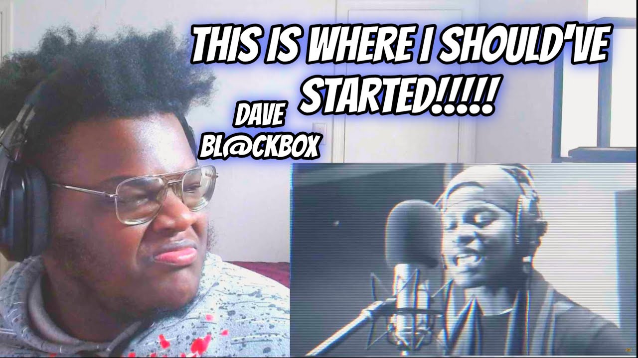 HE'S BEEN HIM SINCE THE BEGINNING!! DAVE BL@CKBOX FREESTYLE REACTION!!