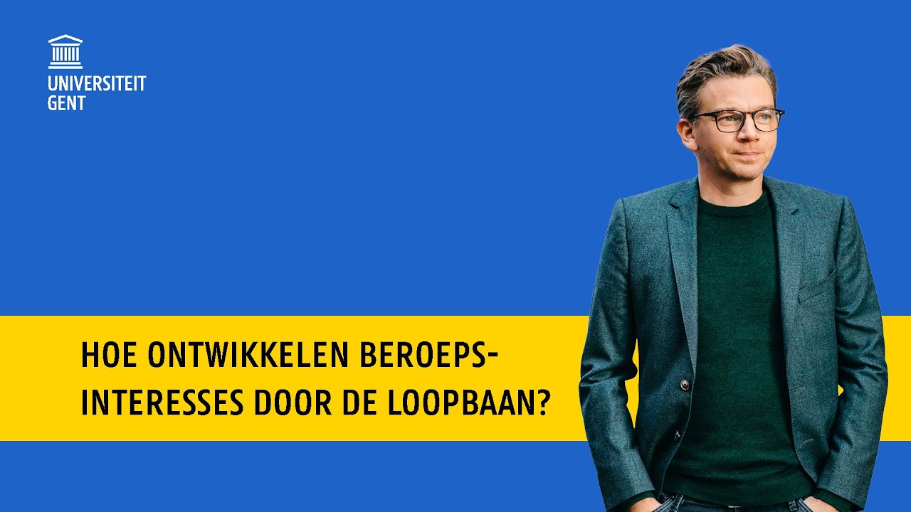 Hoe ontwikkelen beroepsinteresses doorheen de loopbaan?