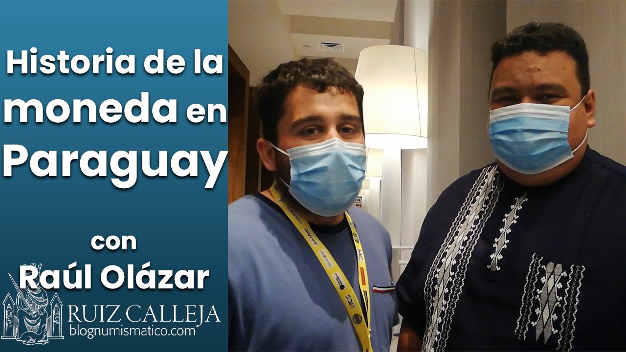 Historia de la moneda en Paraguay, con Raúl Olázar