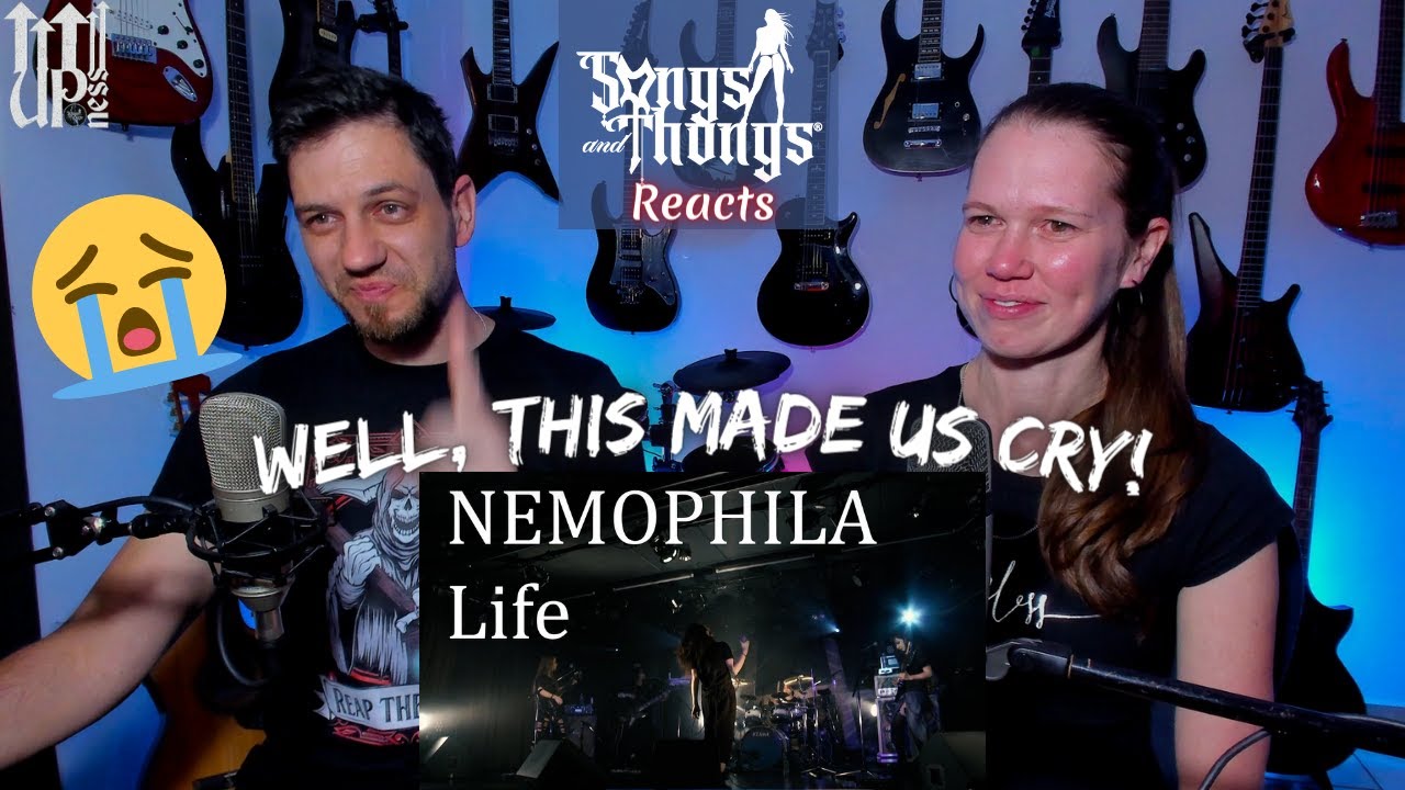 Nemophila Life РЕАКЦИЯ от Songs and Thongs СУПЕР ЭМОЦИОНАЛЬНАЯ!