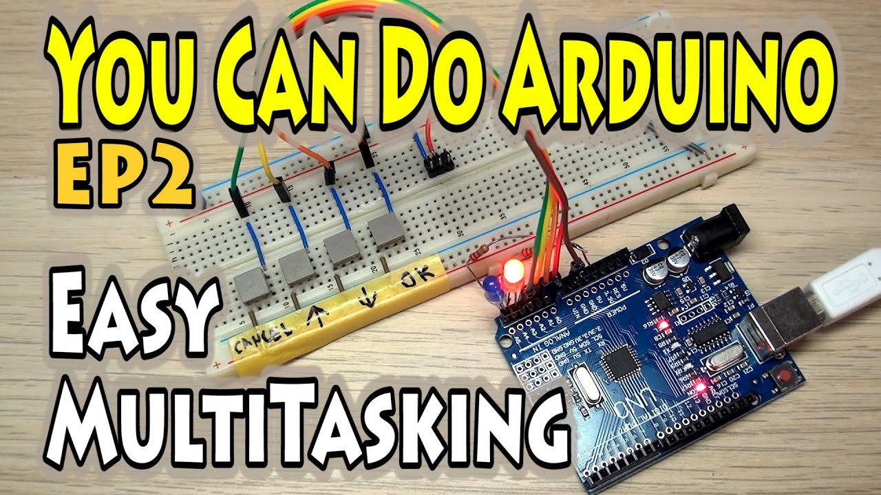EP2 - How to Program Arduino - Multitasking Made Easy! (Scheduling Method)