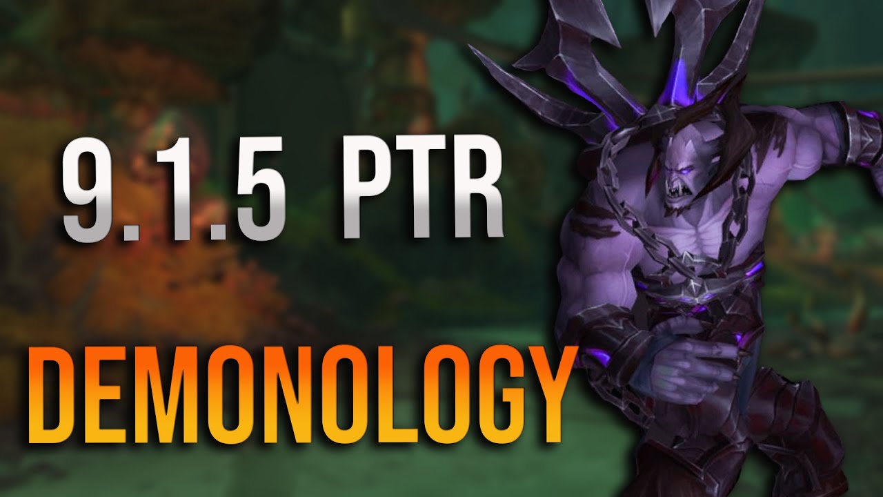 9.1.5 PTR - The Changes I Want to See for Demonology Warlock! Talents, Baseline Tuning and Fixes!