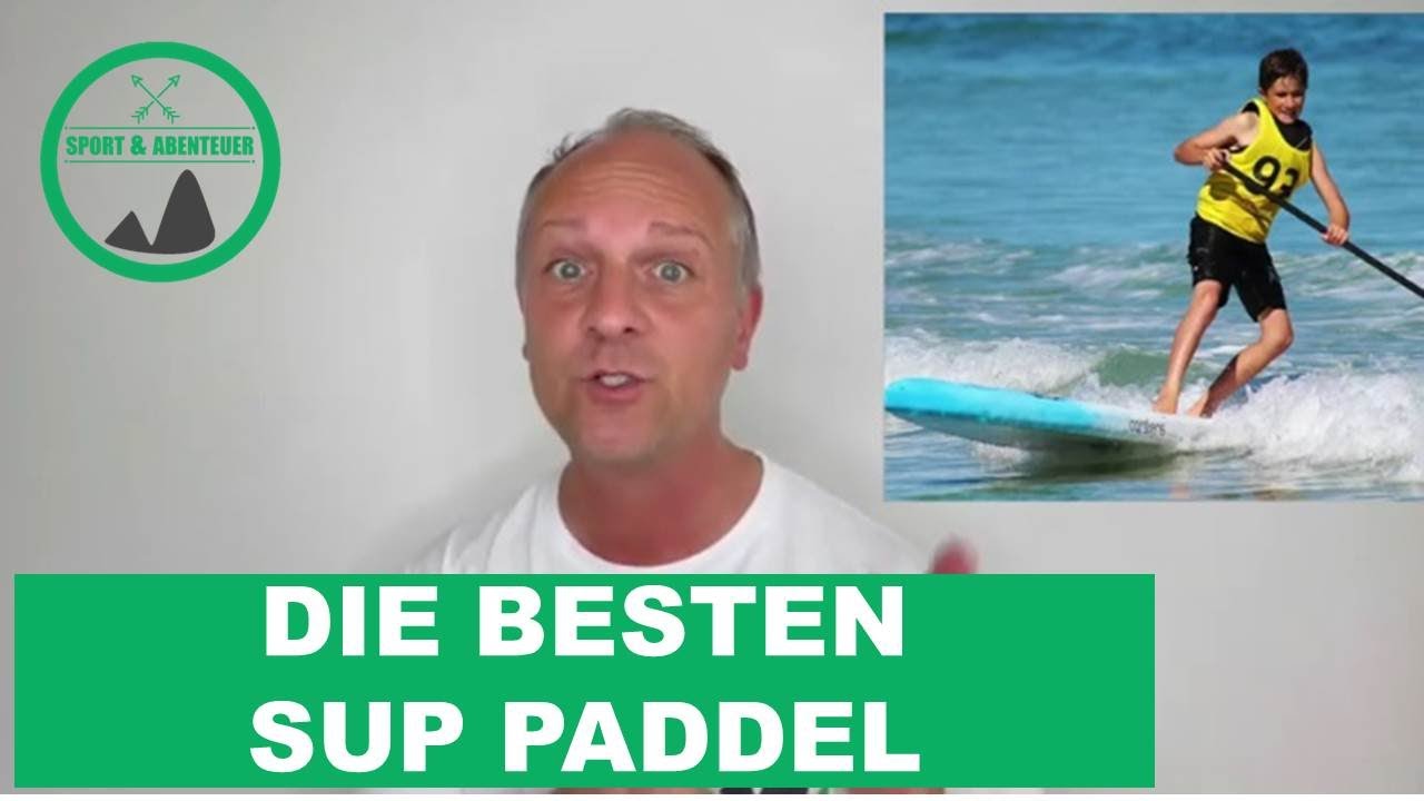 SUP Paddel kaufen: Worauf achten? (2021)