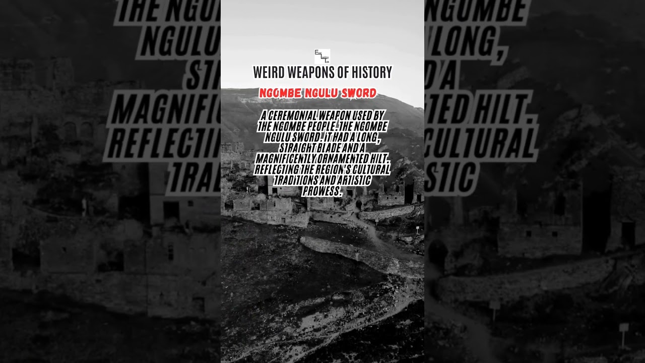 Ngombe Ngulu Sword: Weird Weapons of History 