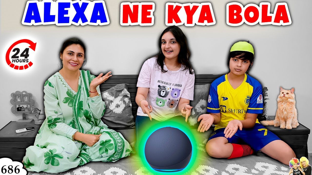 ALEXA NE KYA BOLA | Ep 686 | Do what alexa says for 24 Hours | Aayu and Pihu Show