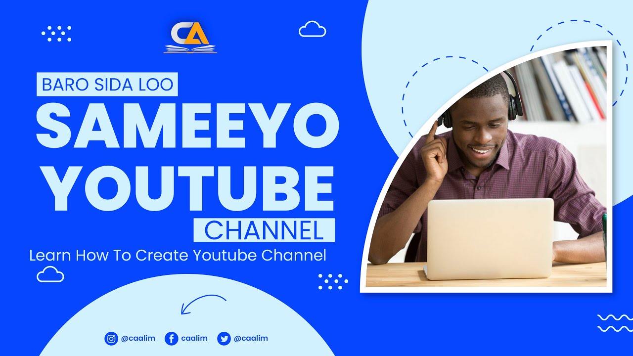 Baro Sida Loo Sameeyo Youtube Channel Profissional