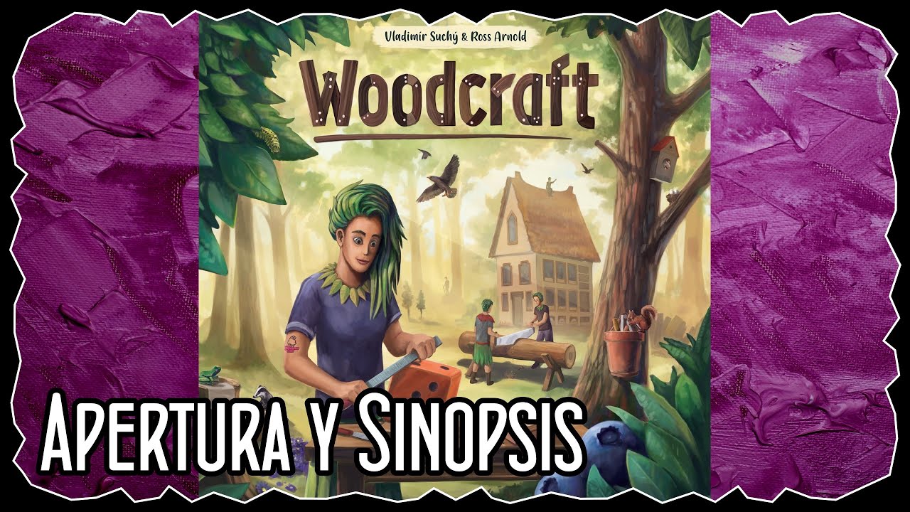 Apertura y Sinopsis - Woodcraft