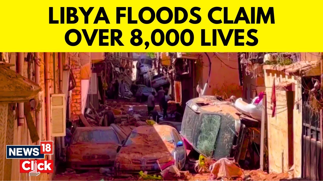 Libya Flood News Today | The Aftermath Of A Powerful Storm And Deadly Floods In Libya | News18 |N18V