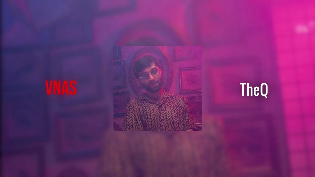 Vnas - TheQ (Instrumental)