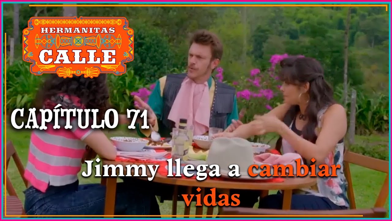 Hermanitas Calle: Rosa conquista a Jimmy | Capítulo 71 | Completo | Caracol Televisión