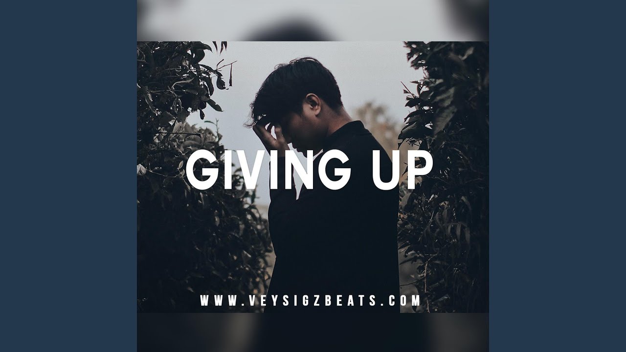 Giving Up