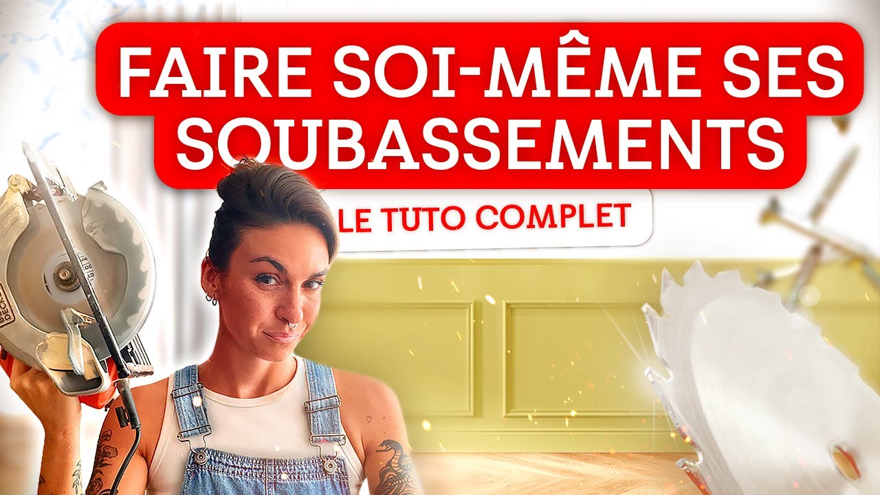 Faire soi-même ses soubassements : le tuto complet !