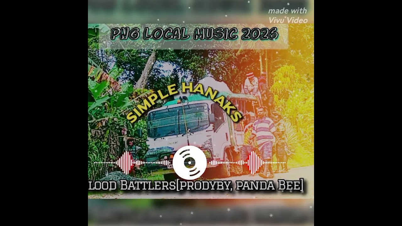 Simple Hanaks _-_ Blood Battlers_-_ pnglatestMusic 2026_ [Prodyby, Panda Bee]🇵🇬🇩🇪 Madang Music.🇩🇪🌴🌴