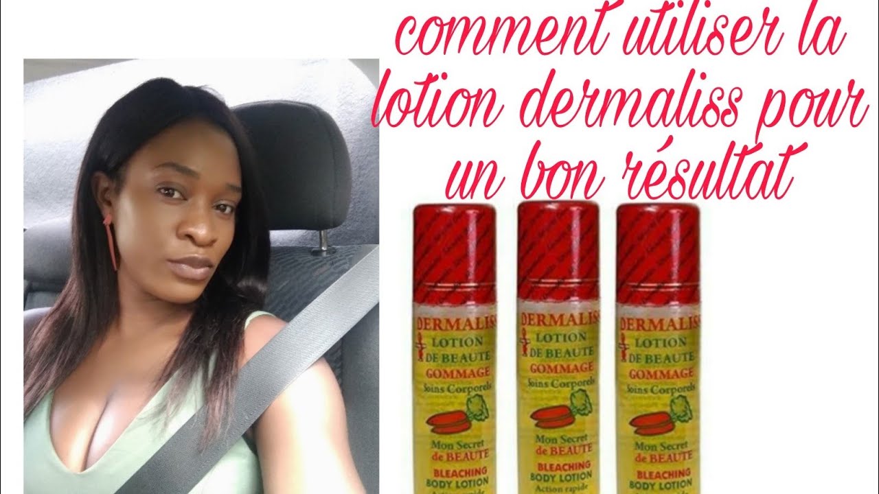 dermaliss ce que vous devez savoir avant d'utiliser cette lotion