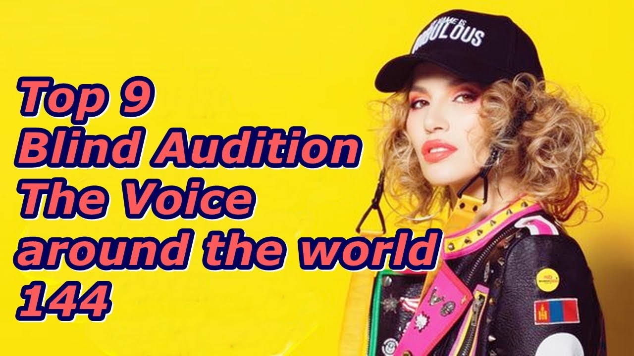 Top 9 Blind Audition (The Voice around the world 144)