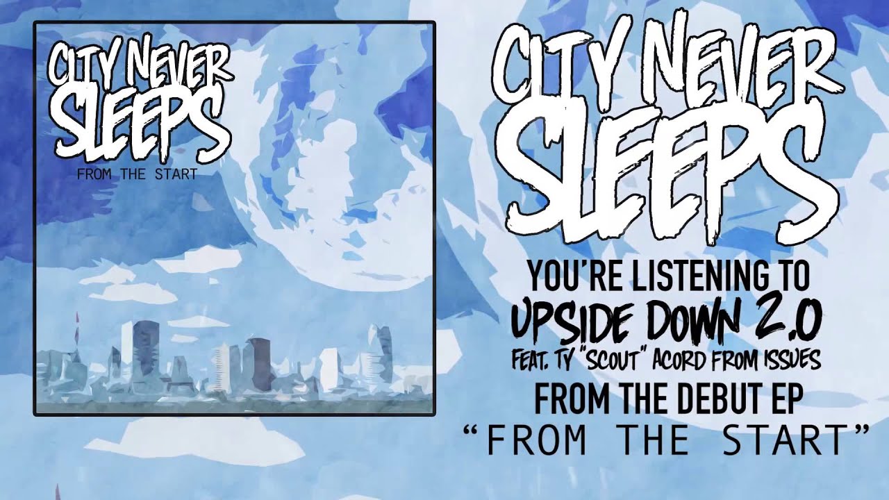 City Never Sleeps - Upside Down 2.0 Feat. Ty 