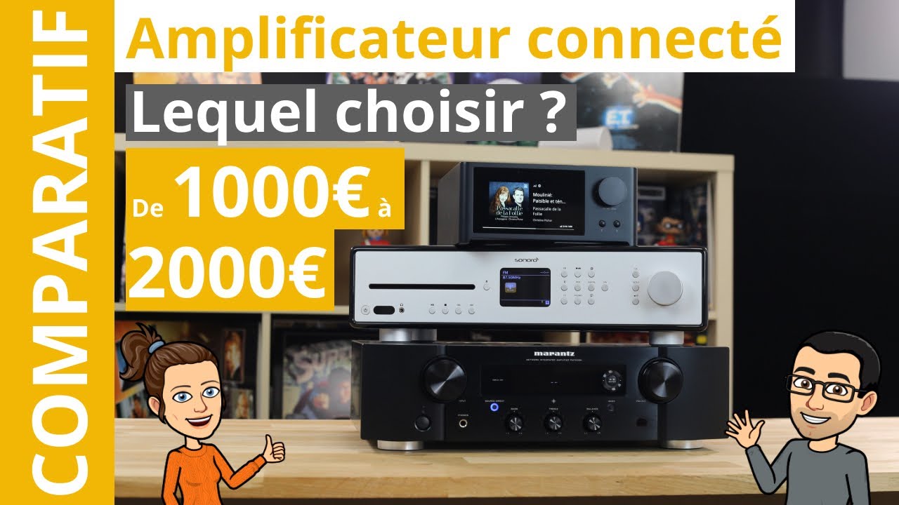 Quel ampli connecté sous les 2000 € ? Marantz PM7000N vs NAD C700 vs Sonoro Maestro