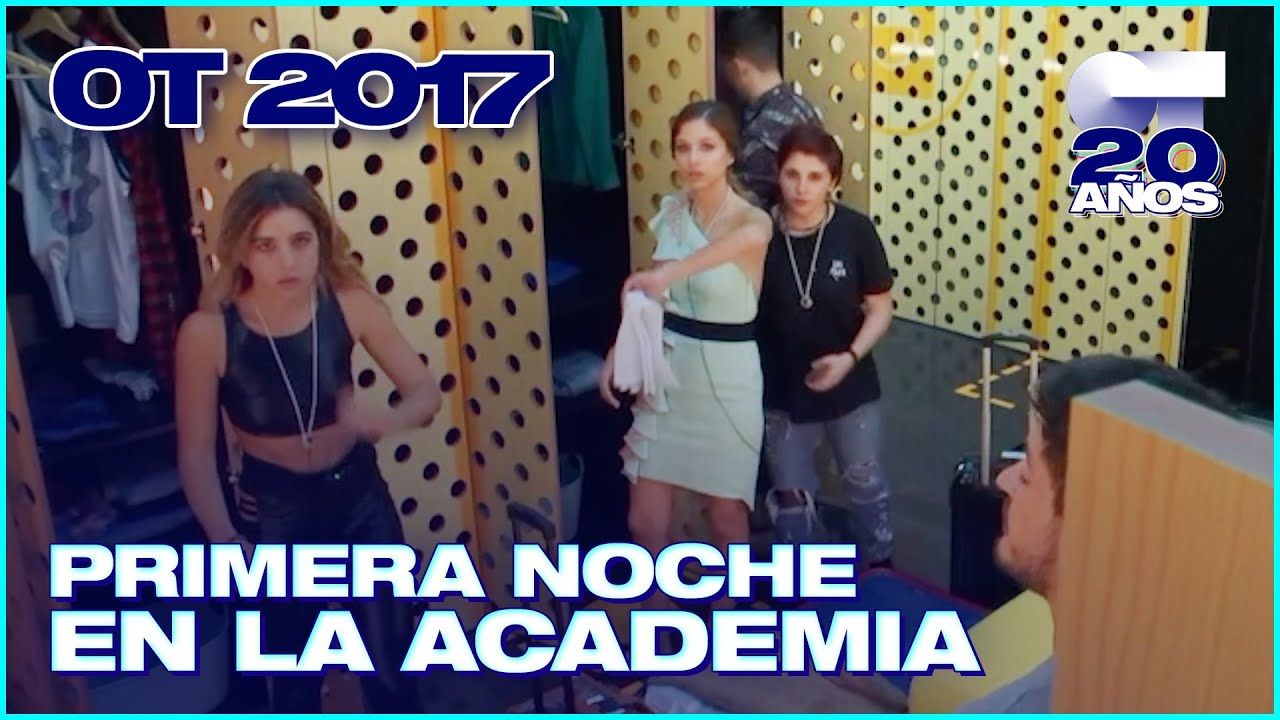 La PRIMERA NOCHE en la ACADEMIA de OT 2017 | OPERACIÓN TRIUNFO