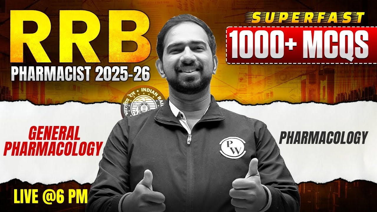 RRB Pharmacist Pharmacology | General Pharmacology | RRB Pharmacist 1000 MCQs Superfast | PW