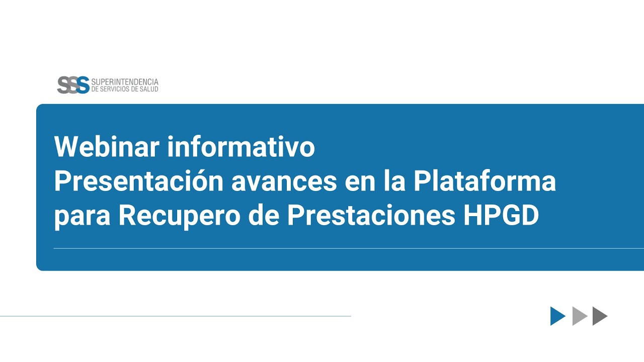 Webinar presentación avances en la Plataforma para Recupero de Prestaciones HPGD