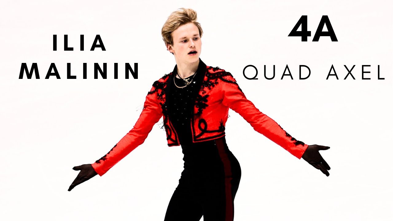 Ilia MALININ: QUAD AXEL (4A)