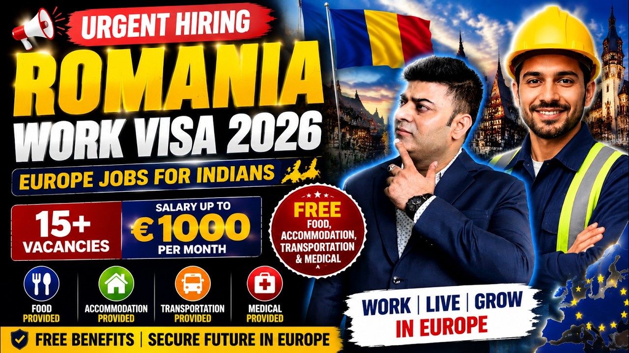 Romania Work Visa 2026 | Europe Jobs for Indians | 15+ Urgent Vacancies | Salary Up to &euro;1000 +