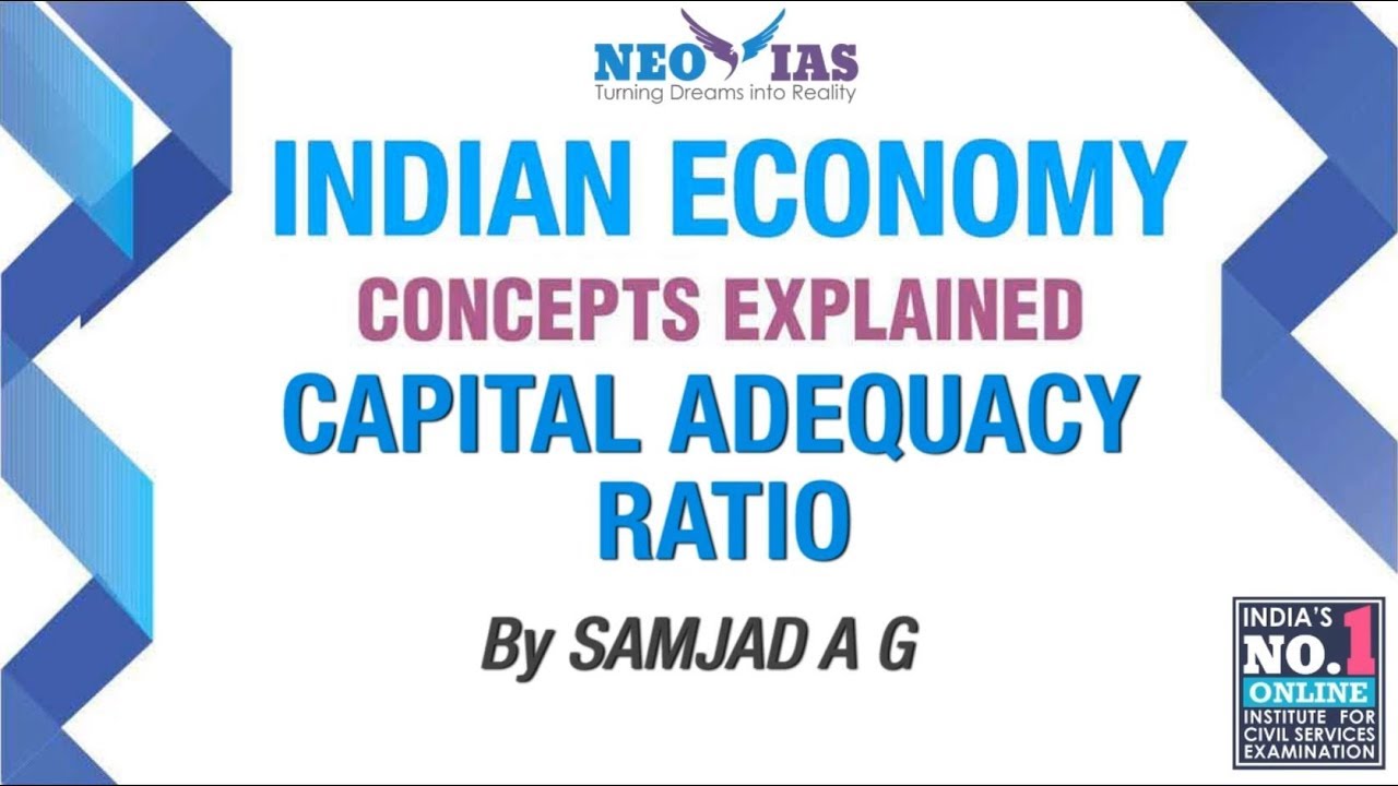 CAPITAL ADEQUACY RATIO | INDIAN ECONOMY CONCEPTS EXPLAINED | SPEED ECONOMY| Ekam IAS
