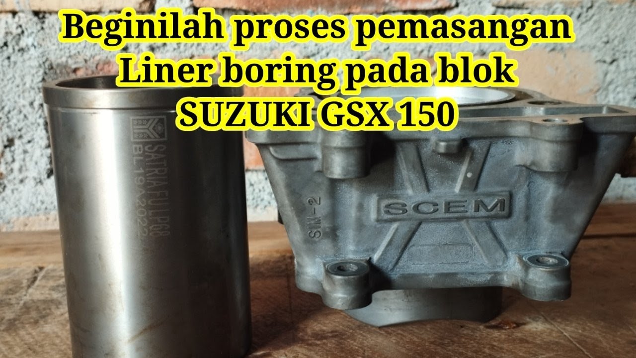 Ternyata begini proses panjang tanam boring blok suzuki gsx 150 (blok scem)
