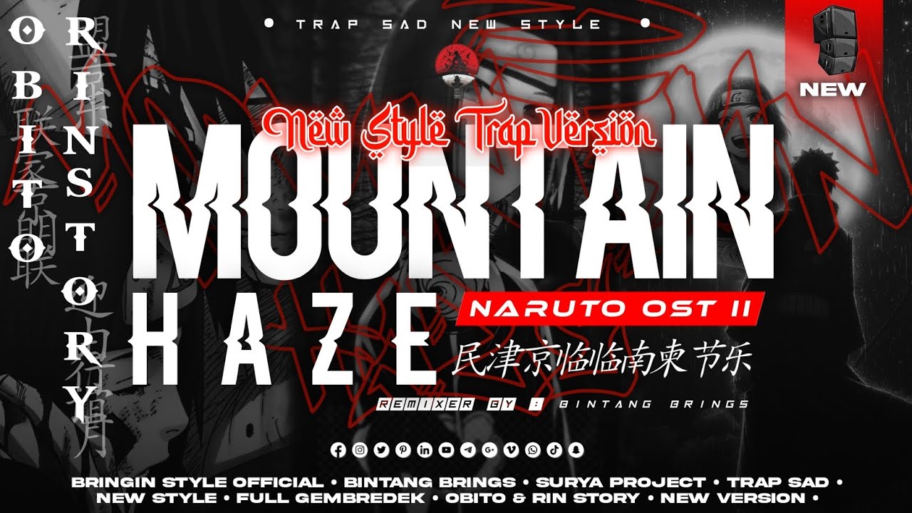 DJ MOUNTAIN HAZE NARUTO OST 2 - TRAP SAD VERSION BY DJ BINTANG BRINGS 