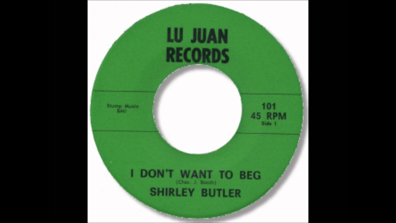 Shirley Butler - I Don't Want To Beg.