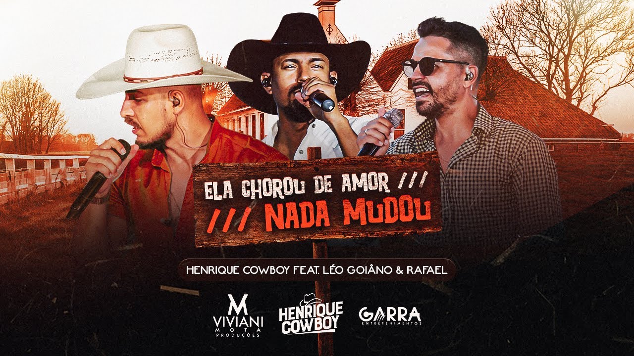 HENRIQUE COWBOY - ELA CHOROU DE AMOR / NADA MUDOU @leogoianoerafael