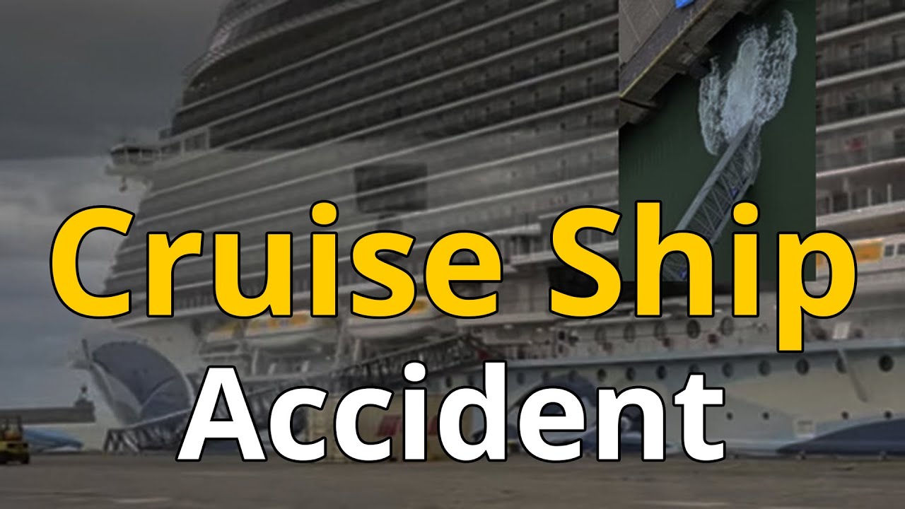 Cruise Ship Accident - Short marine news