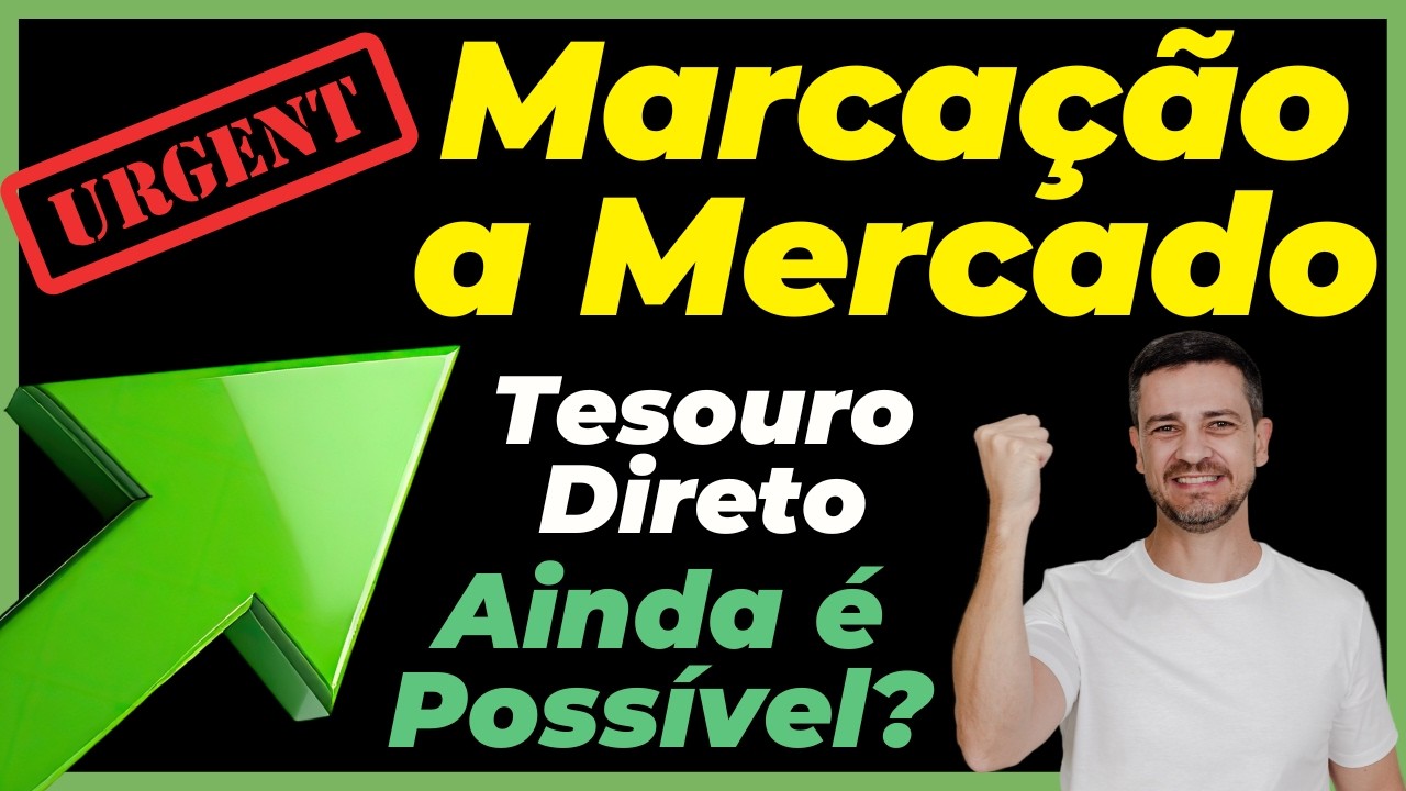 🚨💣 MARCAÇÃO A MERCADO NO TESOURO DIRETO: TAXAS AINDA ESTÃO BOAS? QUANTO POSSO LUCRAR? RENDA FIXA