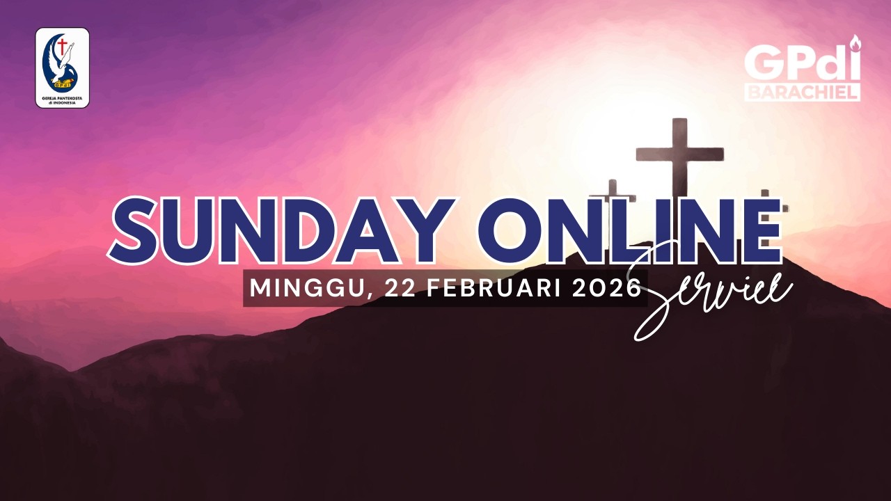 IBADAH RAYA | MINGGU, 22 FEBRUARI 2026