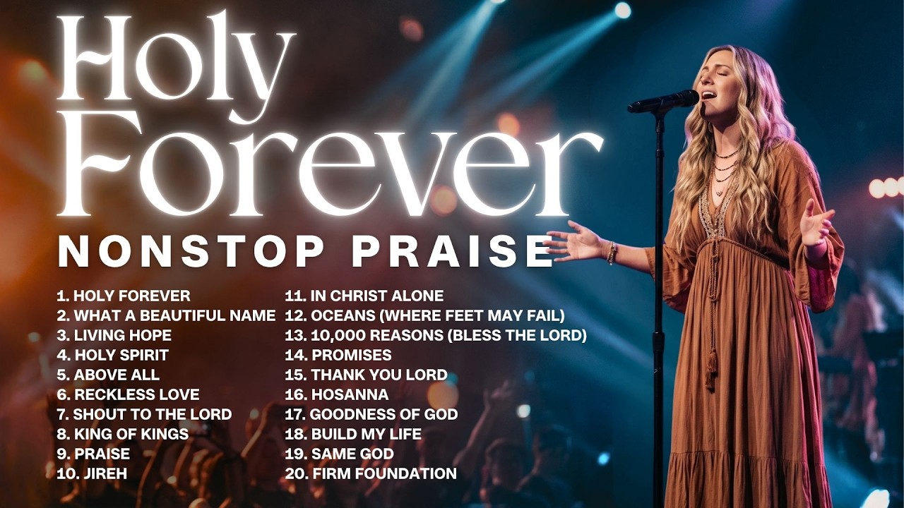Amazing Praise Songs 2026 ✝️ Best Praise and Worship Songs Nonstop Playlist / Holy Forever
