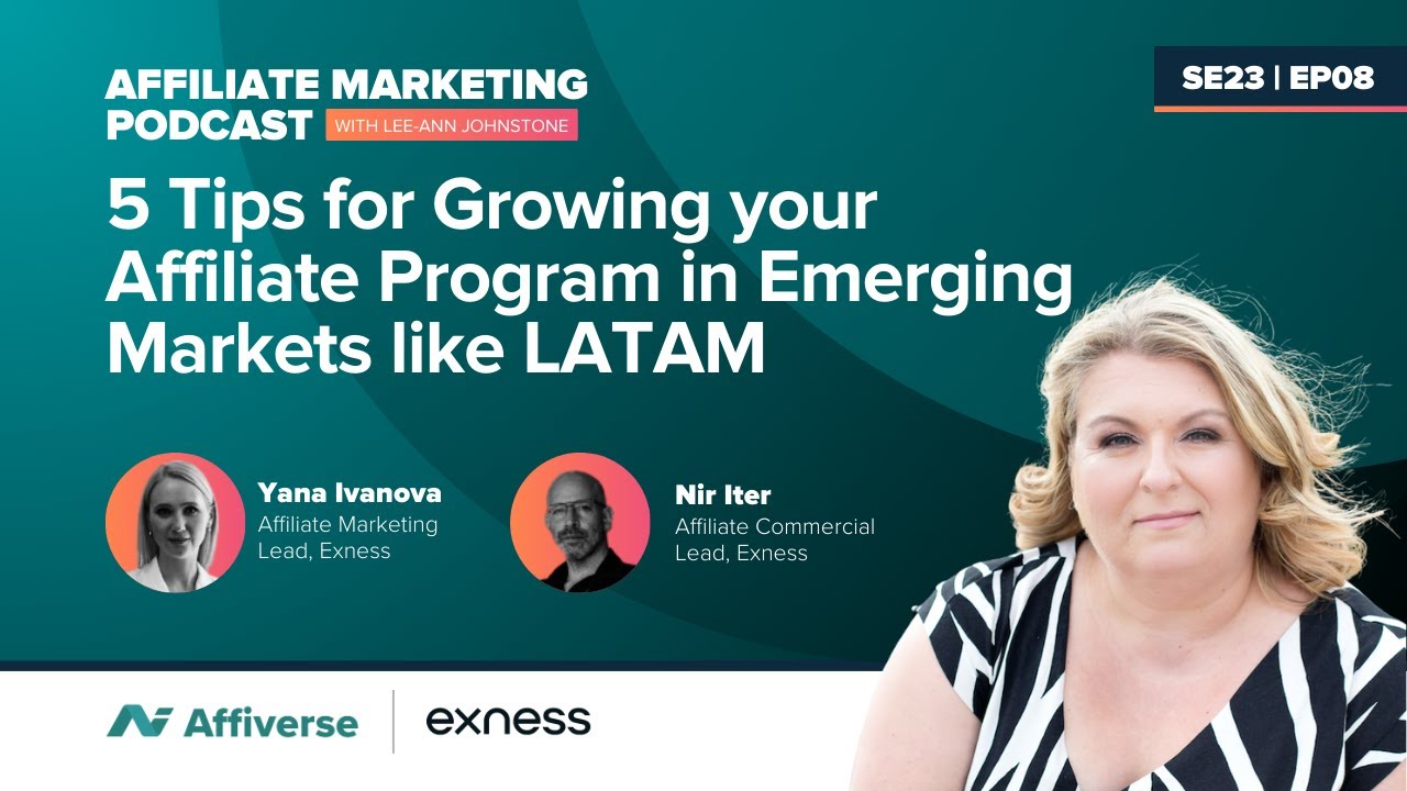 5 Tips for Growing your Affiliate Program in Emerging Markets like LATAM
